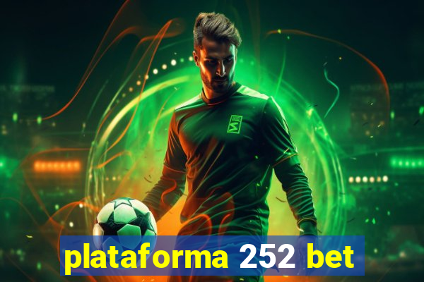 plataforma 252 bet