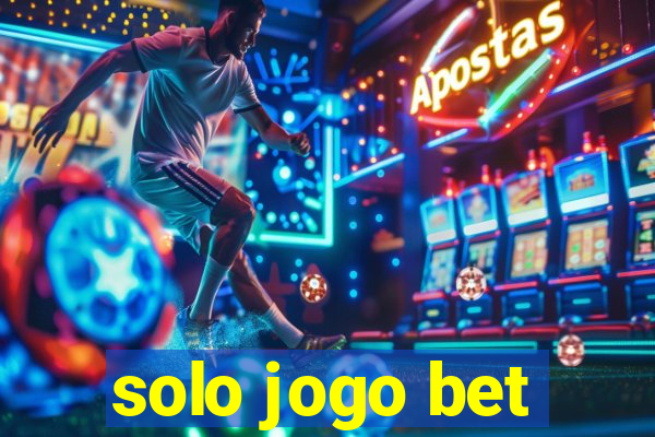 solo jogo bet