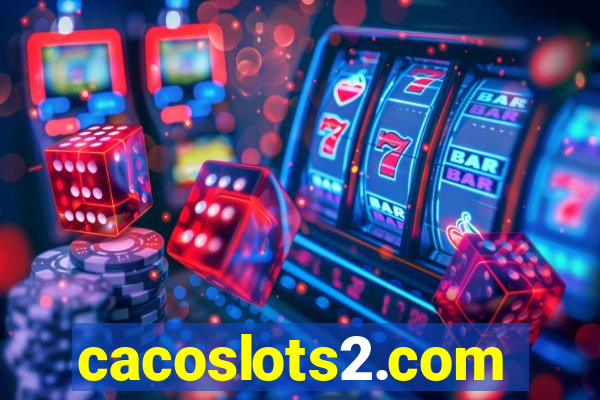 cacoslots2.com