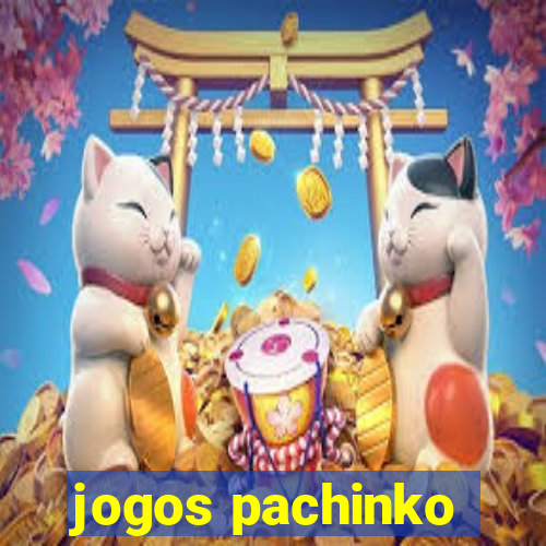 jogos pachinko