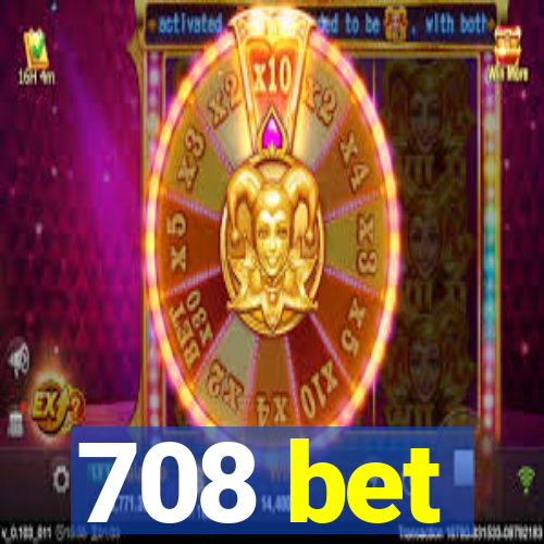 708 bet