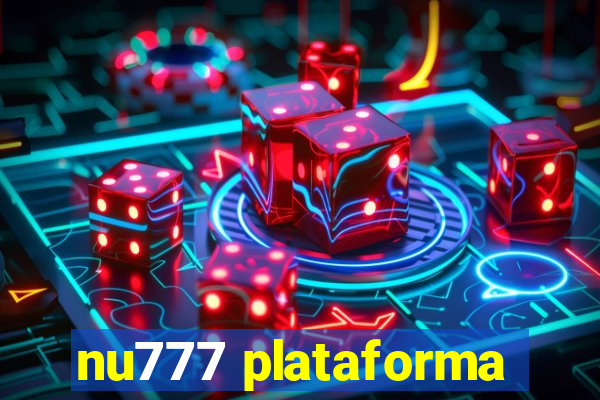 nu777 plataforma