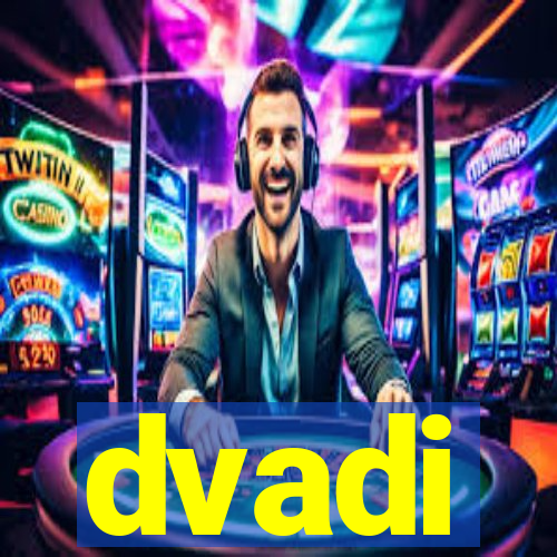 dvadi