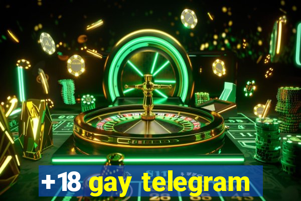 +18 gay telegram