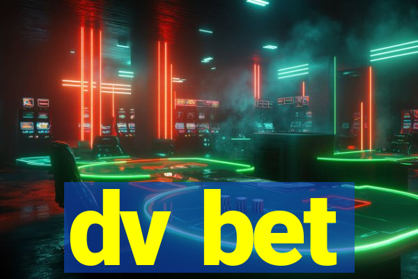 dv bet