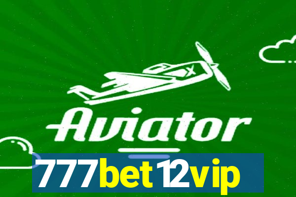 777bet12vip