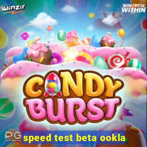 speed test beta ookla