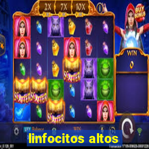 linfocitos altos