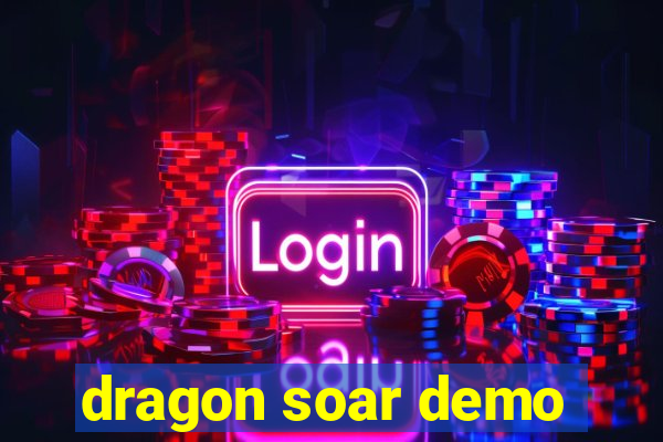 dragon soar demo