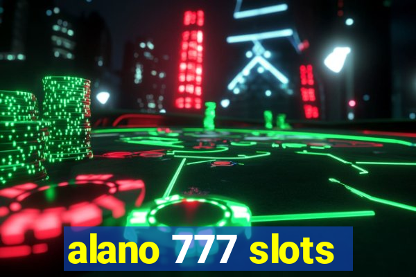 alano 777 slots