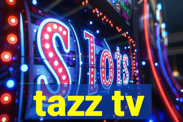 tazz tv