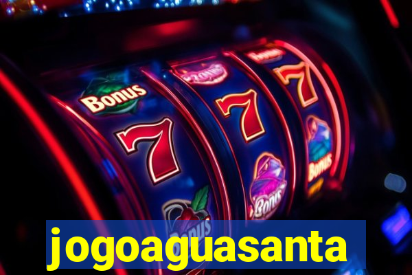 jogoaguasanta