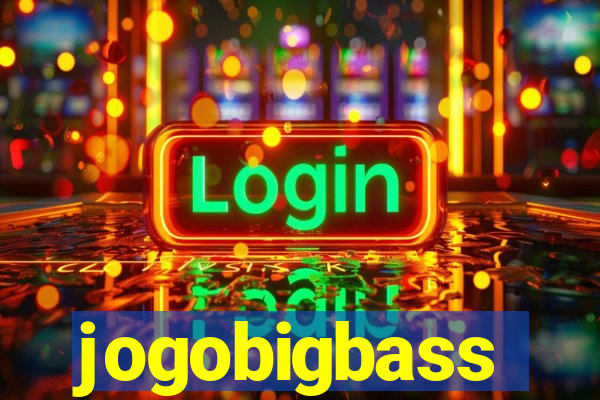 jogobigbass