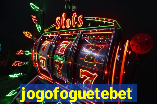 jogofoguetebet