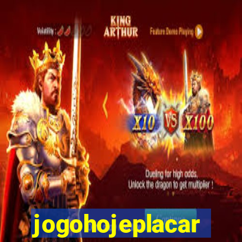 jogohojeplacar