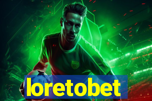 loretobet