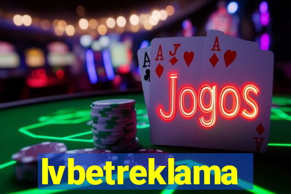 lvbetreklama