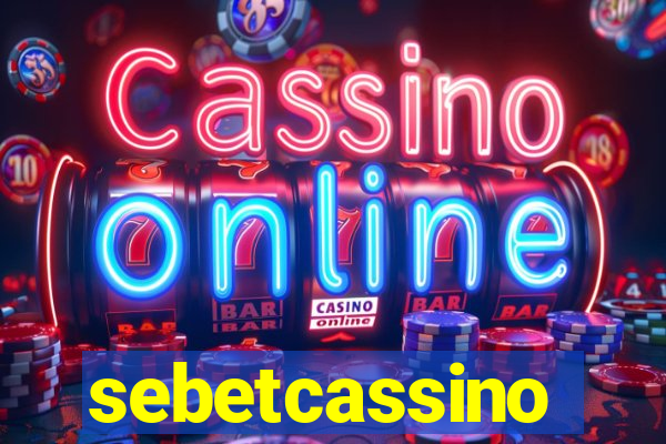 sebetcassino